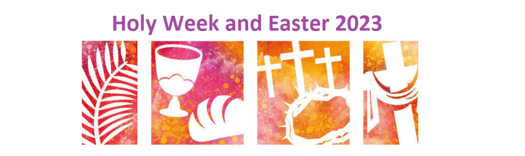 Holy Week and Easter 2023